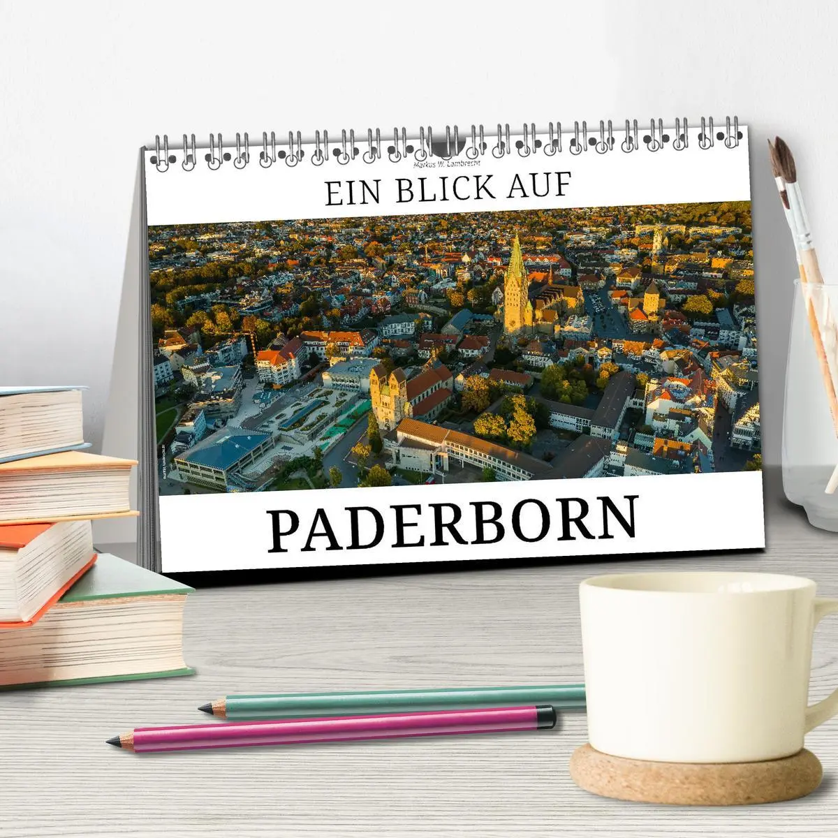 Bild: 9783457971314 | Ein Blick auf Paderborn (Tischkalender 2026 DIN A5 quer), CALVENDO...