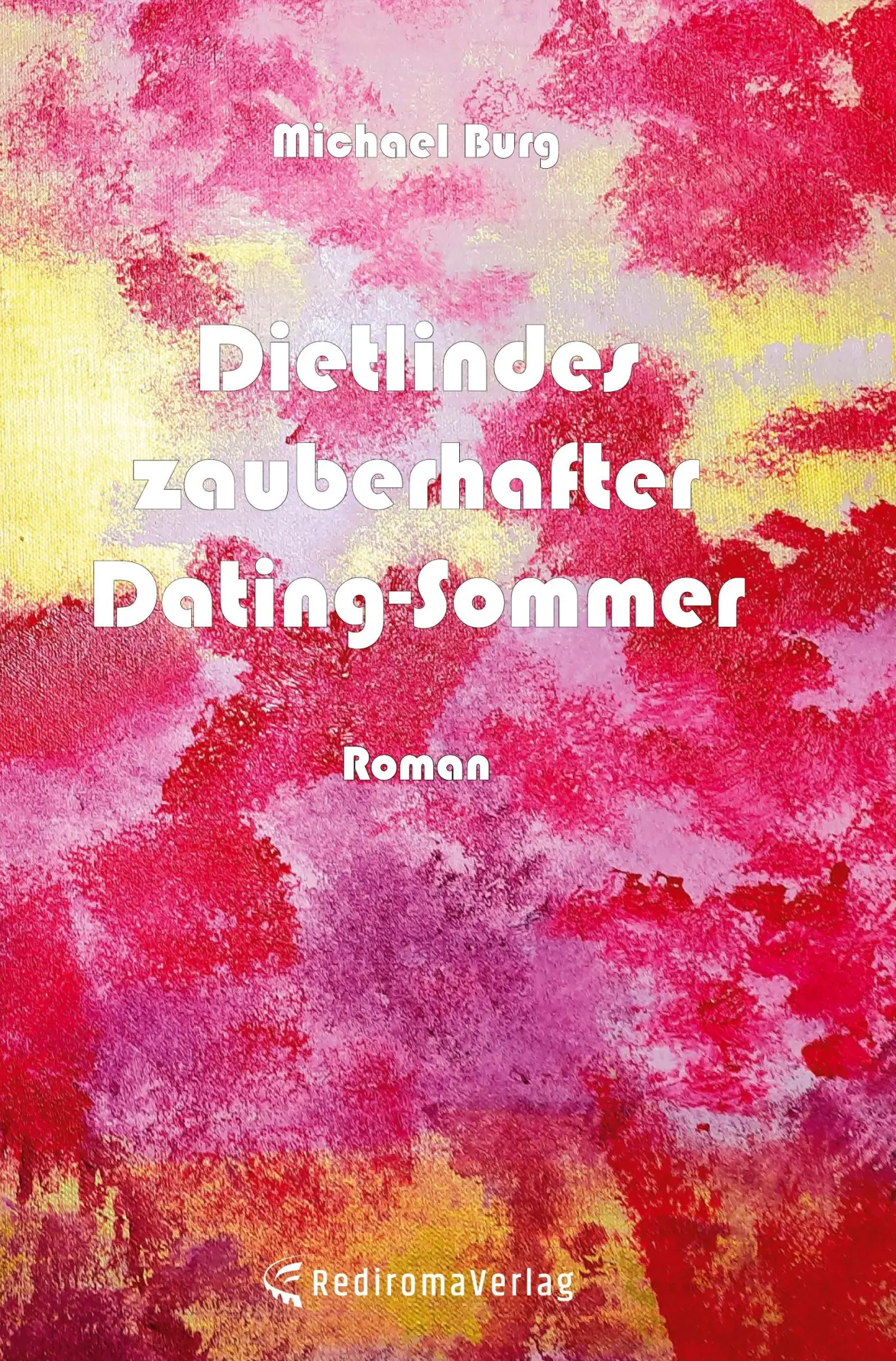 Cover: 9783692431314 | Dietlindes zauberhafter Dating-Sommer | Roman | Michael Burg | Buch