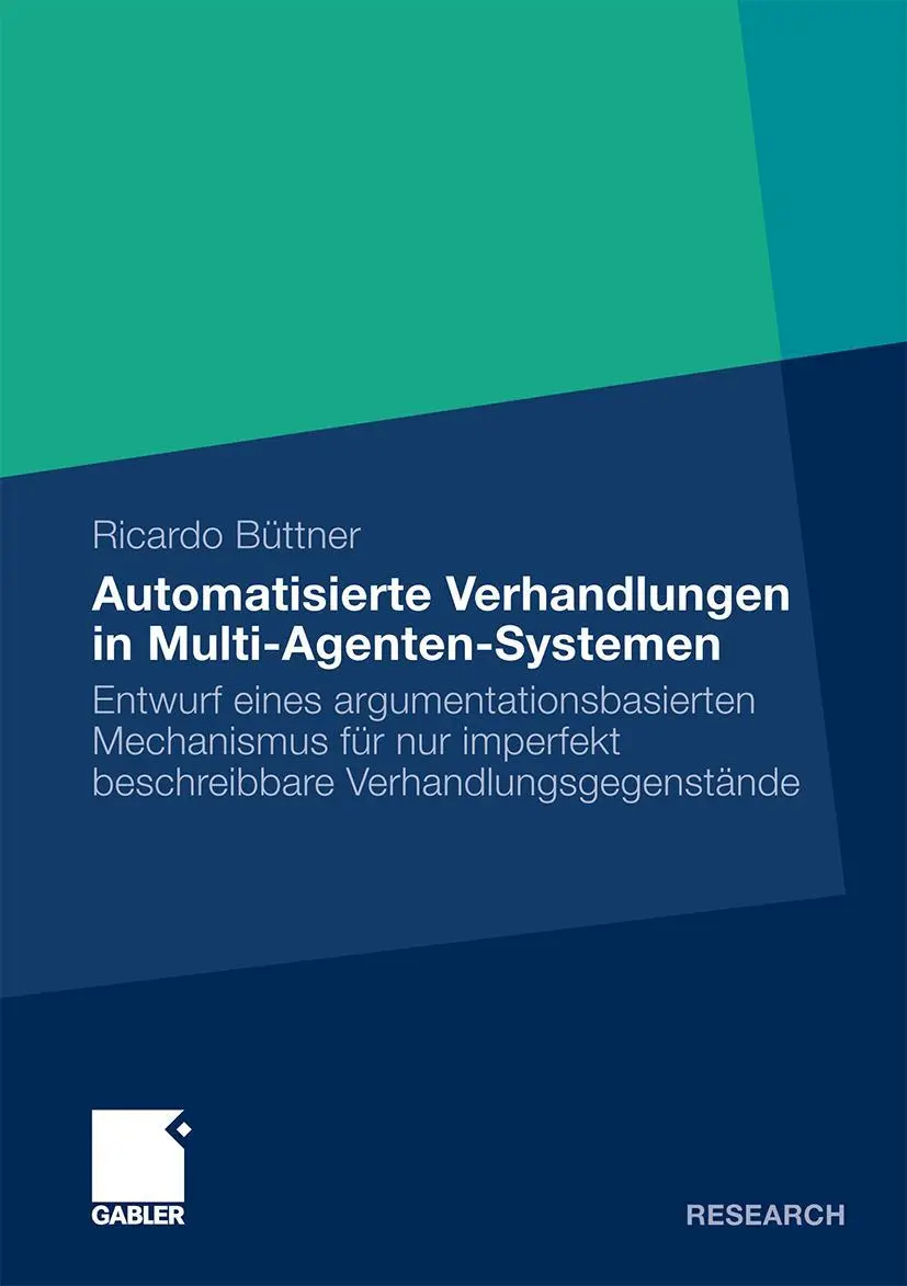 Cover: 9783834921314 | Automatisierte Verhandlungen in Multi-Agenten-Systemen | Büttner
