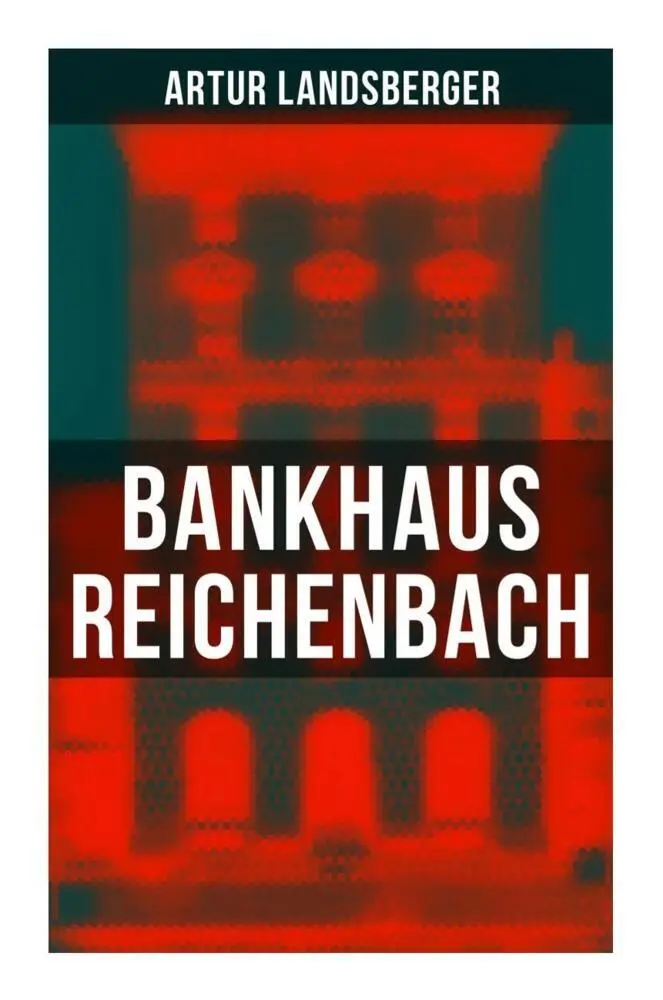 Cover: 9788027261314 | Bankhaus Reichenbach | Historischer Roman | Artur Landsberger | Buch