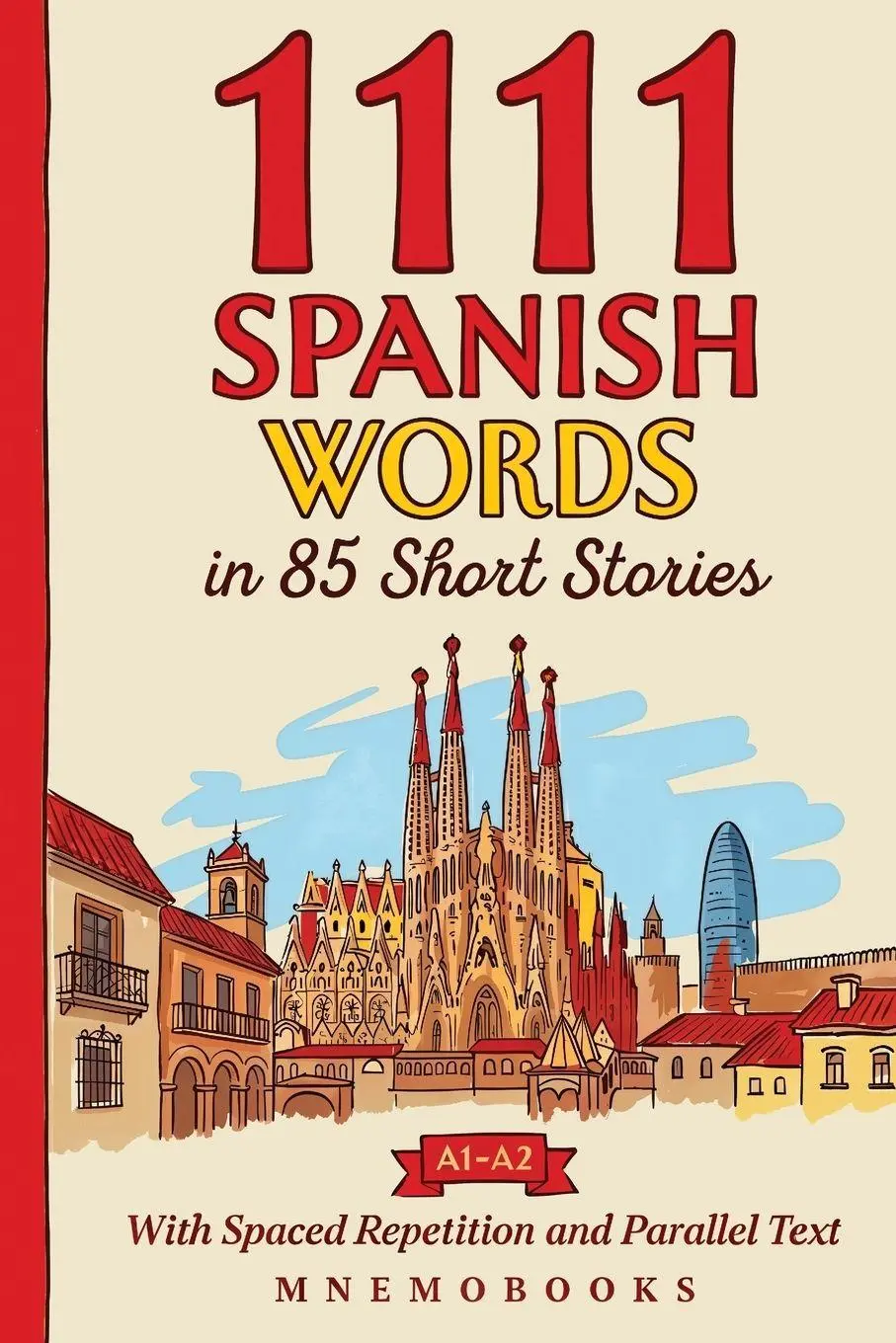 Cover: 9789908981314 | 1111 Spanish Words in 85 Short Stories | Mnemobooks | Taschenbuch