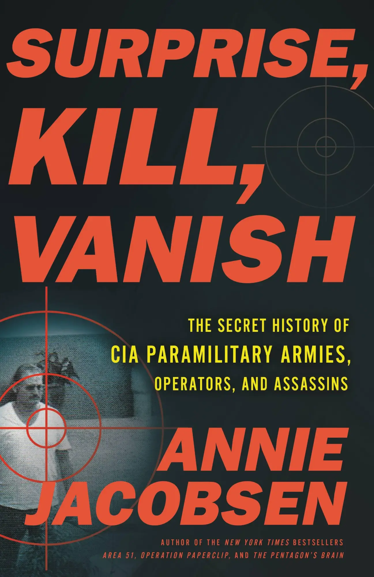 Cover: 9780316441414 | Surprise, Kill, Vanish | Annie Jacobsen | Buch | Gebunden | Englisch