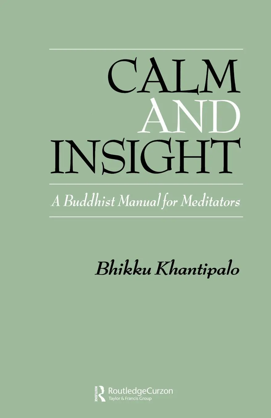 Cover: 9780700701414 | Calm and Insight | A Buddhist Manual for Meditators | Khantipalo