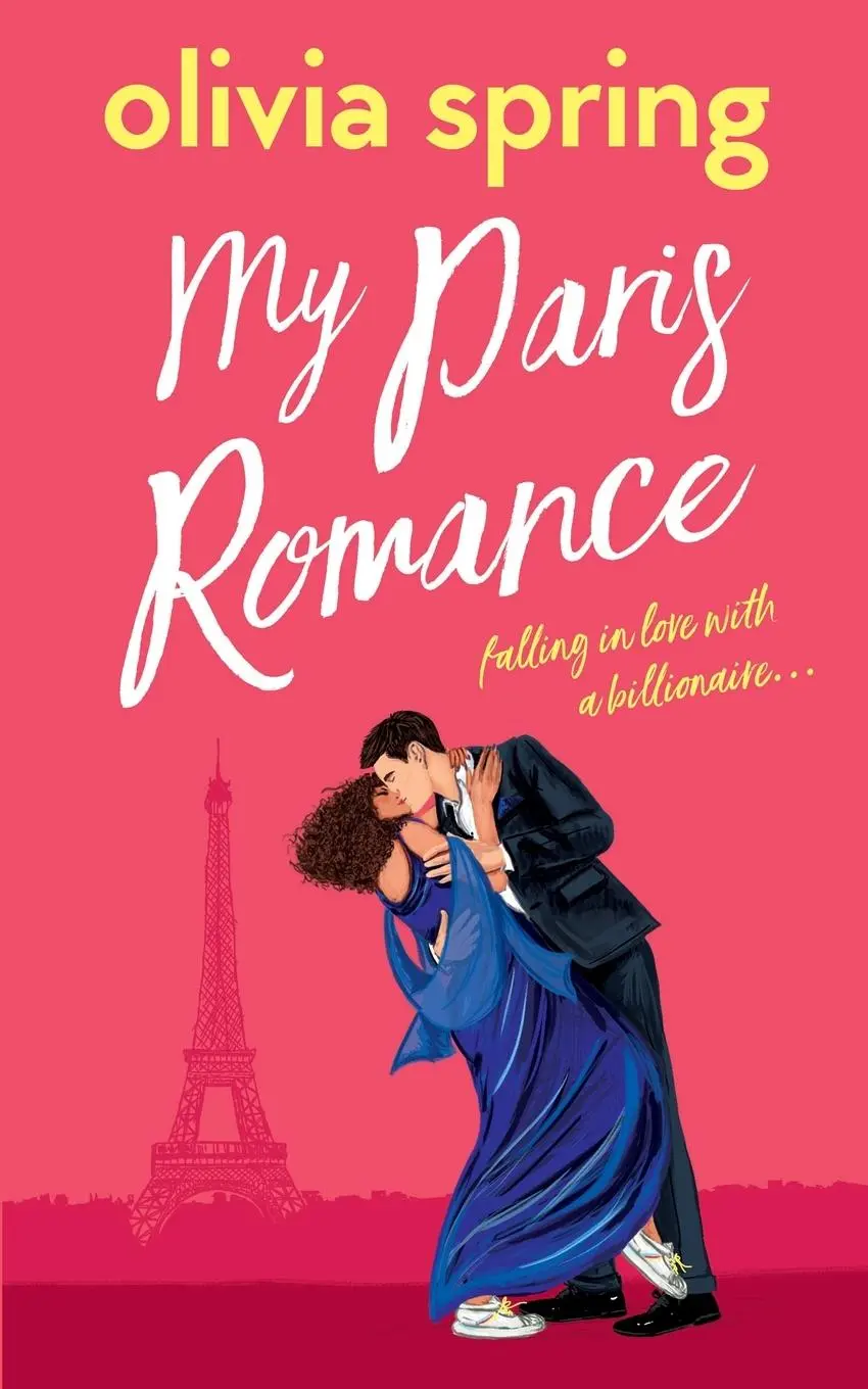 Cover: 9781739861414 | My Paris Romance | Falling In Love With A Billionaire | Olivia Spring