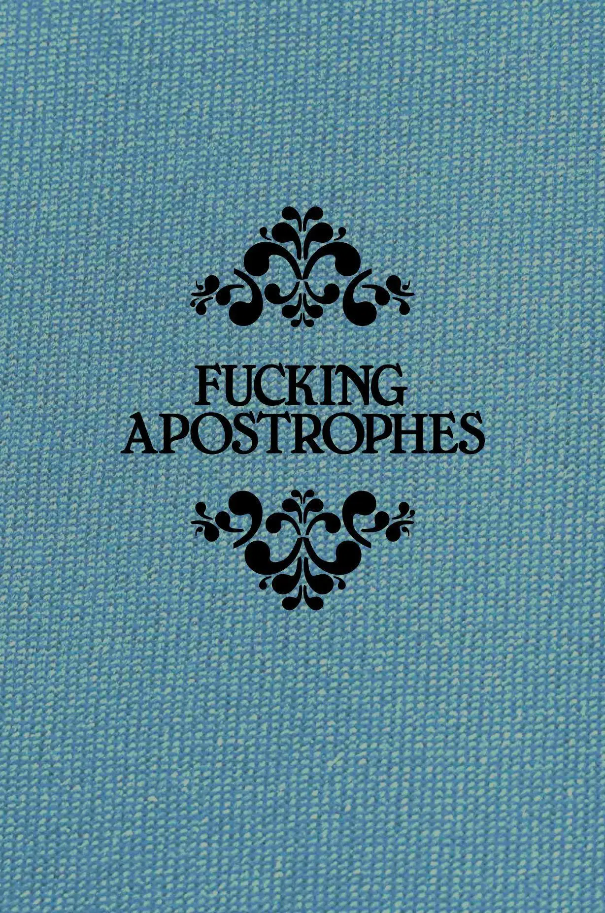 Cover: 9781785781414 | Fucking Apostrophes | Simon Griffin | Buch | Gebunden | Englisch