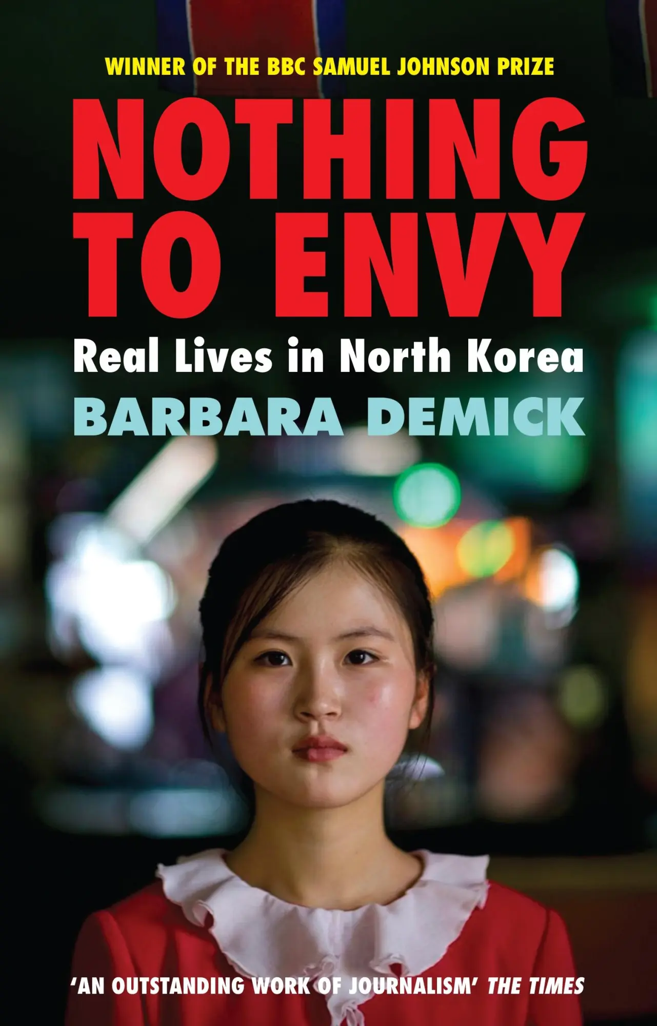 Cover: 9781847081414 | Nothing to Envy | Real Lives in North Korea | Barbara Demick | Buch