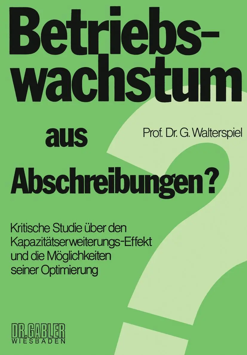 Cover: 9783409371414 | Betriebswachstum aus Abschreibungen? | Georg Walterspiel | Taschenbuch