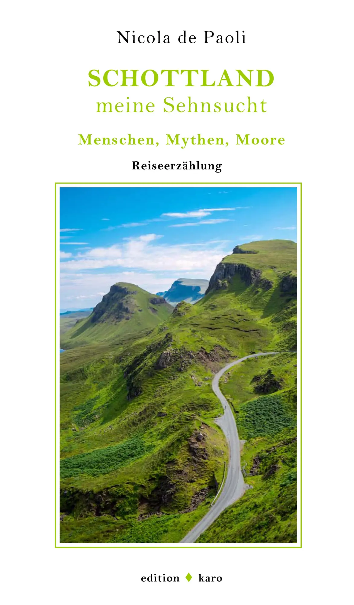 Cover: 9783945961414 | Schottland, meine Sehnsucht | Menschen, Mythen, Moore | Paoli | Buch