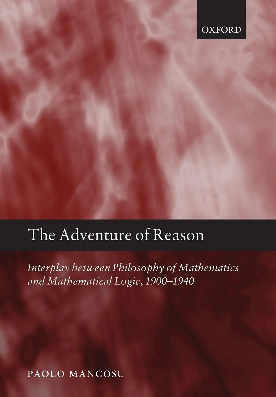 Cover: 9780198701514 | The Adventure of Reason | Paolo Mancosu | Taschenbuch | Englisch