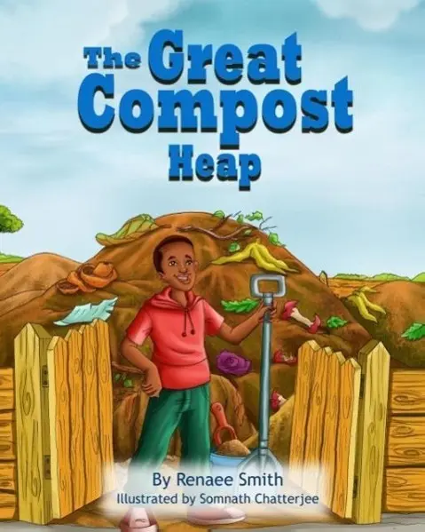 Cover: 9780985541514 | The Great Compost Heap | Renaee Smith | Taschenbuch | Englisch | 2014