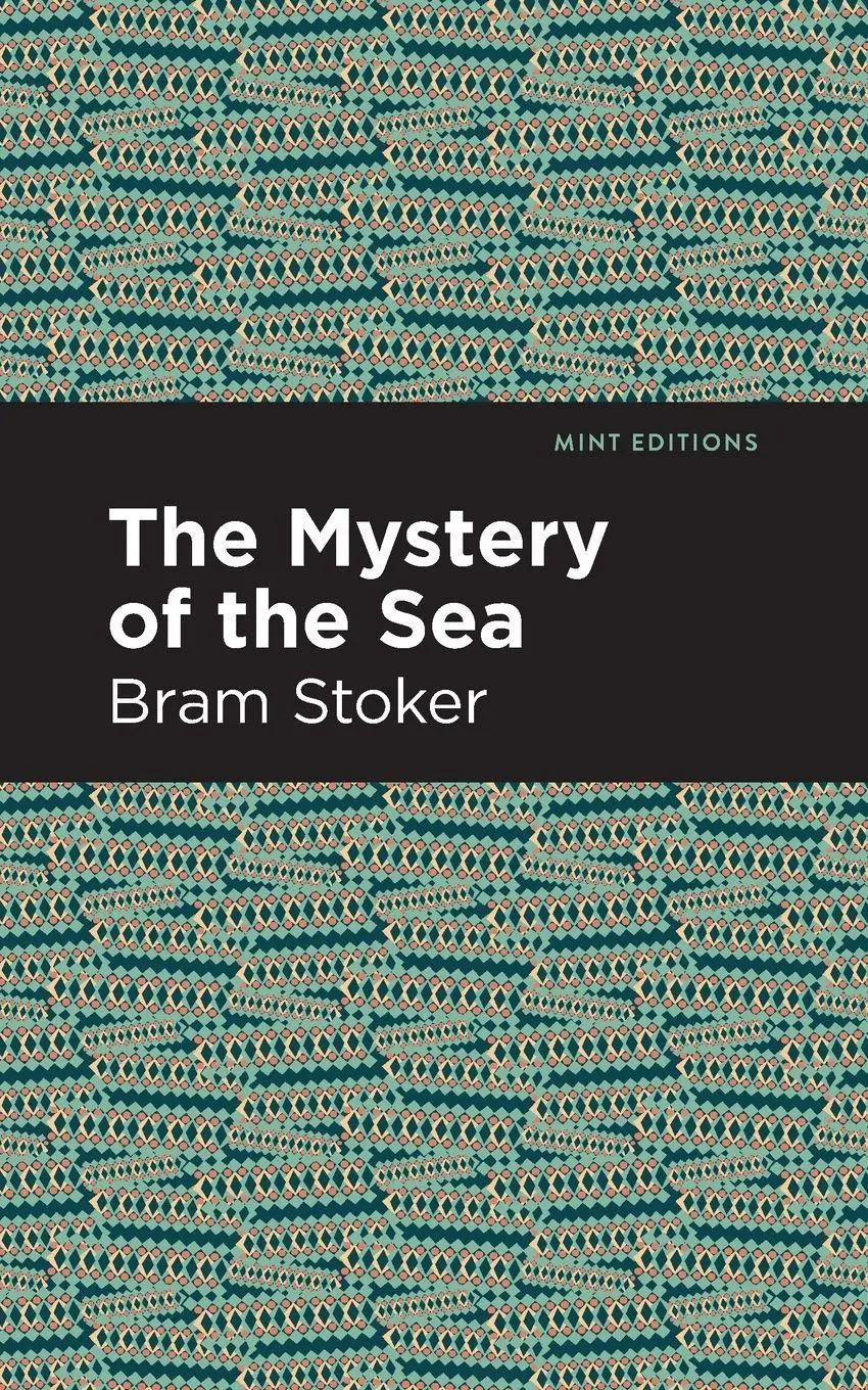 Cover: 9781513271514 | The Mystery of the Sea | Bram Stoker | Taschenbuch | Englisch | 2021
