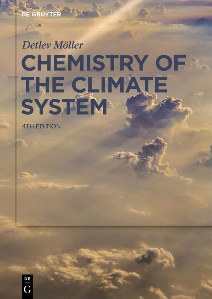 Cover: 9783111341514 | Chemistry of the Climate System | Detlev Möller | Buch | XXXII | 2025