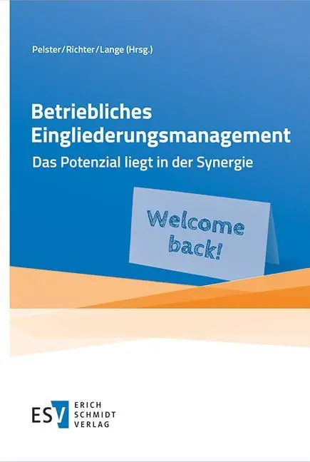 Betriebliches Eingliederungsmanagement: Das Potenzial liegt in der Synergie