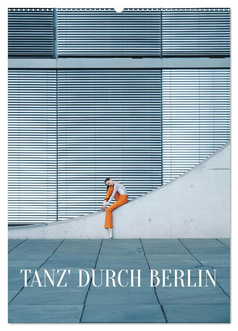 Cover: 9783516351514 | Tanz' durch Berlin (Wandkalender 2026 DIN A2 hoch), CALVENDO...