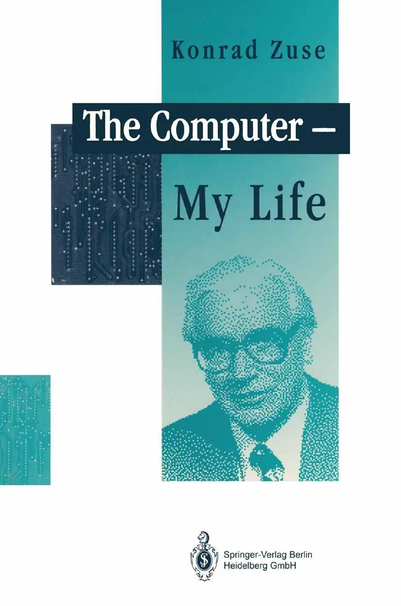 Cover: 9783642081514 | The Computer - My Life | Konrad Zuse | Taschenbuch | xiv | Englisch