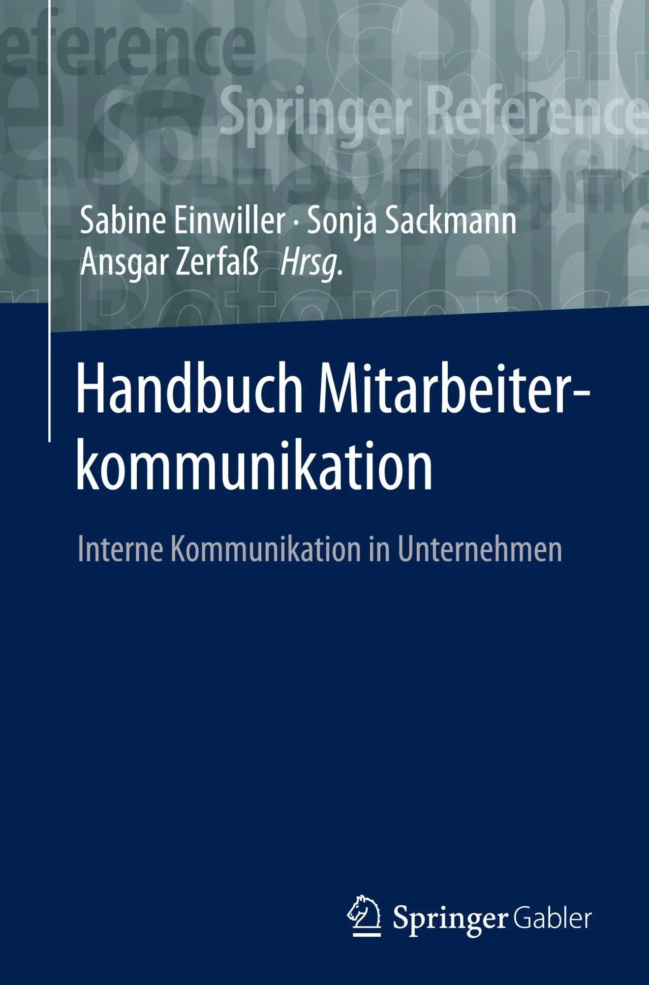 Cover: 9783658231514 | Handbuch Mitarbeiterkommunikation | Sabine Einwiller (u. a.) | Buch