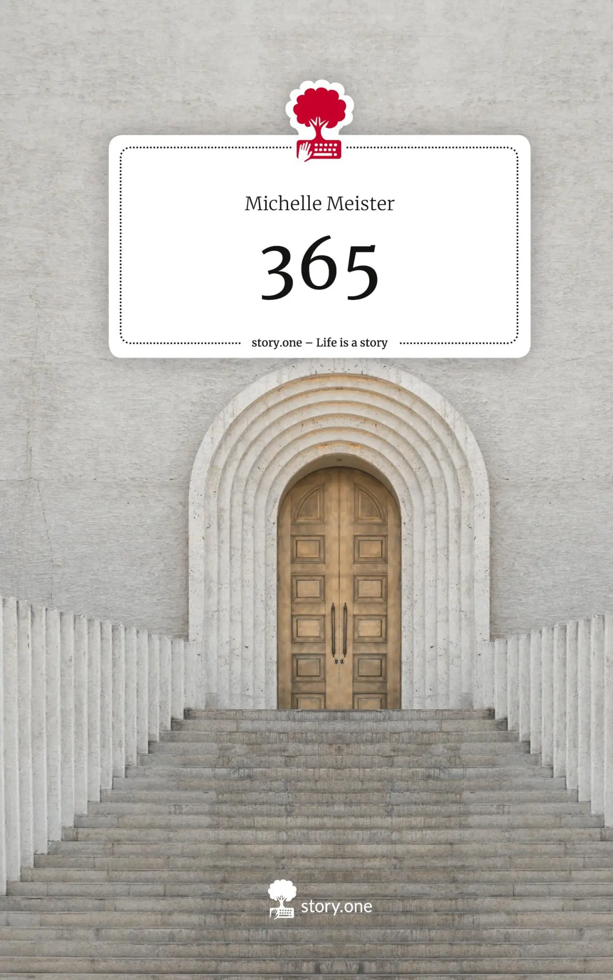 Cover: 9783710841514 | 365. Life is a Story - story.one | Michelle Meister | Buch | 60 S.