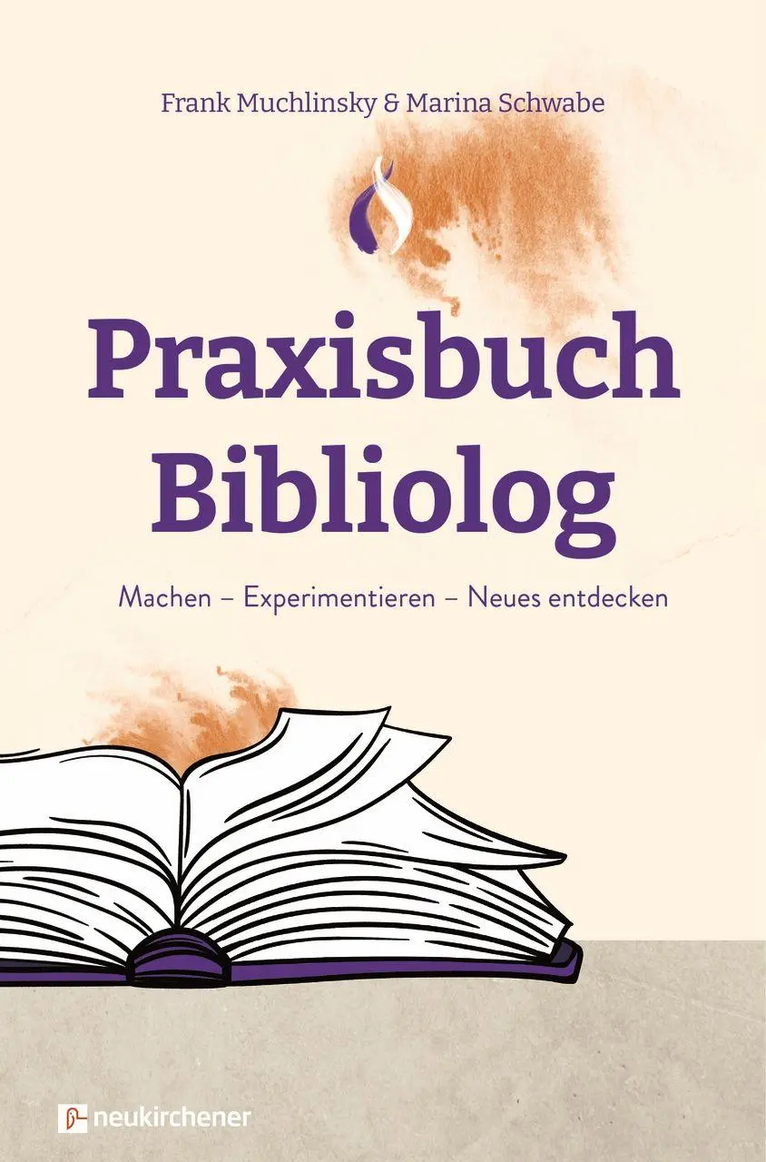 Cover: 9783761571514 | Praxisbuch Bibliolog | Machen - Experimentieren - Neues Entdecken