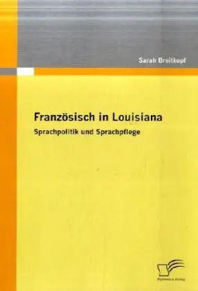 Cover: 9783836671514 | Französisch in Louisiana | Sprachpolitik und Sprachpflege | Breitkopf