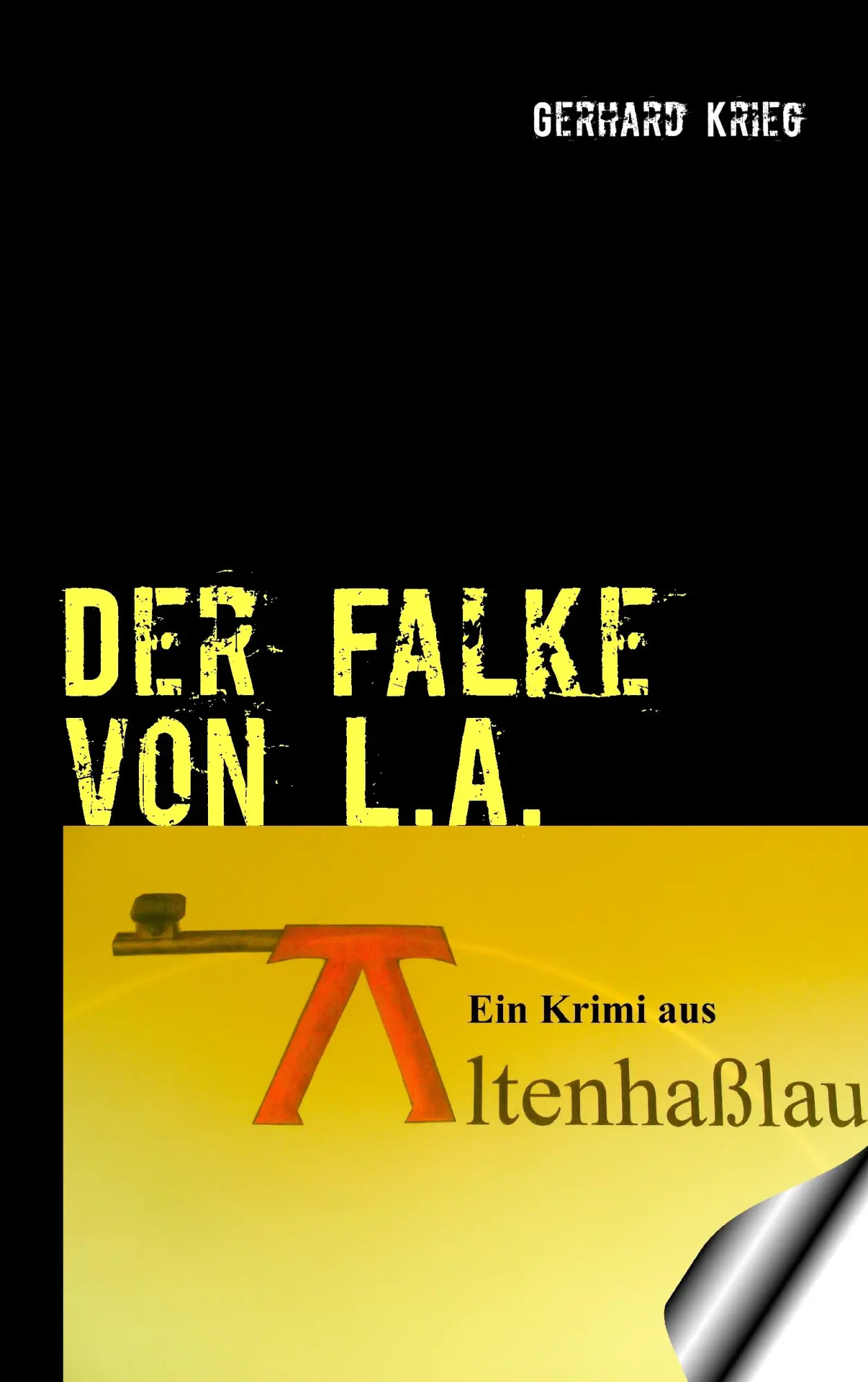 Cover: 9783844801514 | Der Falke von L.A. | Gerhard Krieg | Taschenbuch | 188 S. | Deutsch