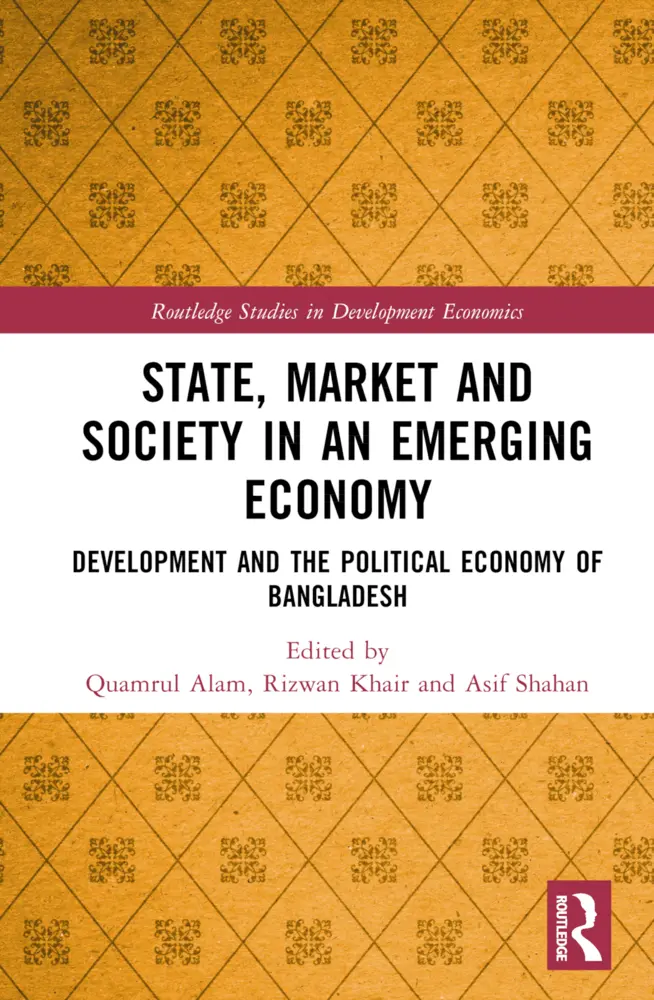 Cover: 9781032331614 | State, Market and Society in an Emerging Economy | Alam (u. a.) | Buch