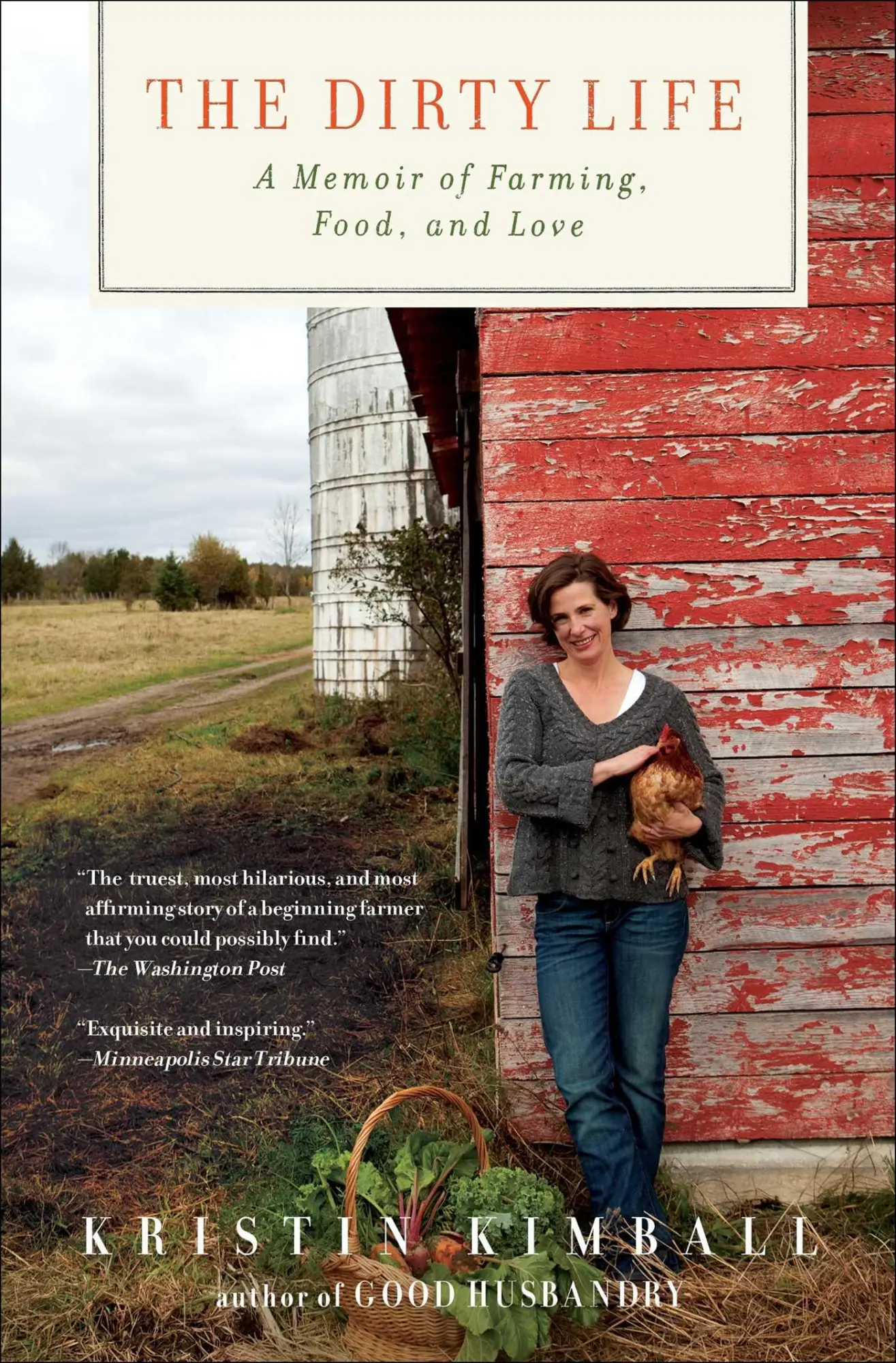 Cover: 9781416551614 | The Dirty Life | A Memoir of Farming, Food, and Love | Kristin Kimball