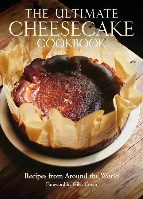 Cover: 9781805001614 | The Ultimate Cheesecake Cookbook | Recipes from Around the World