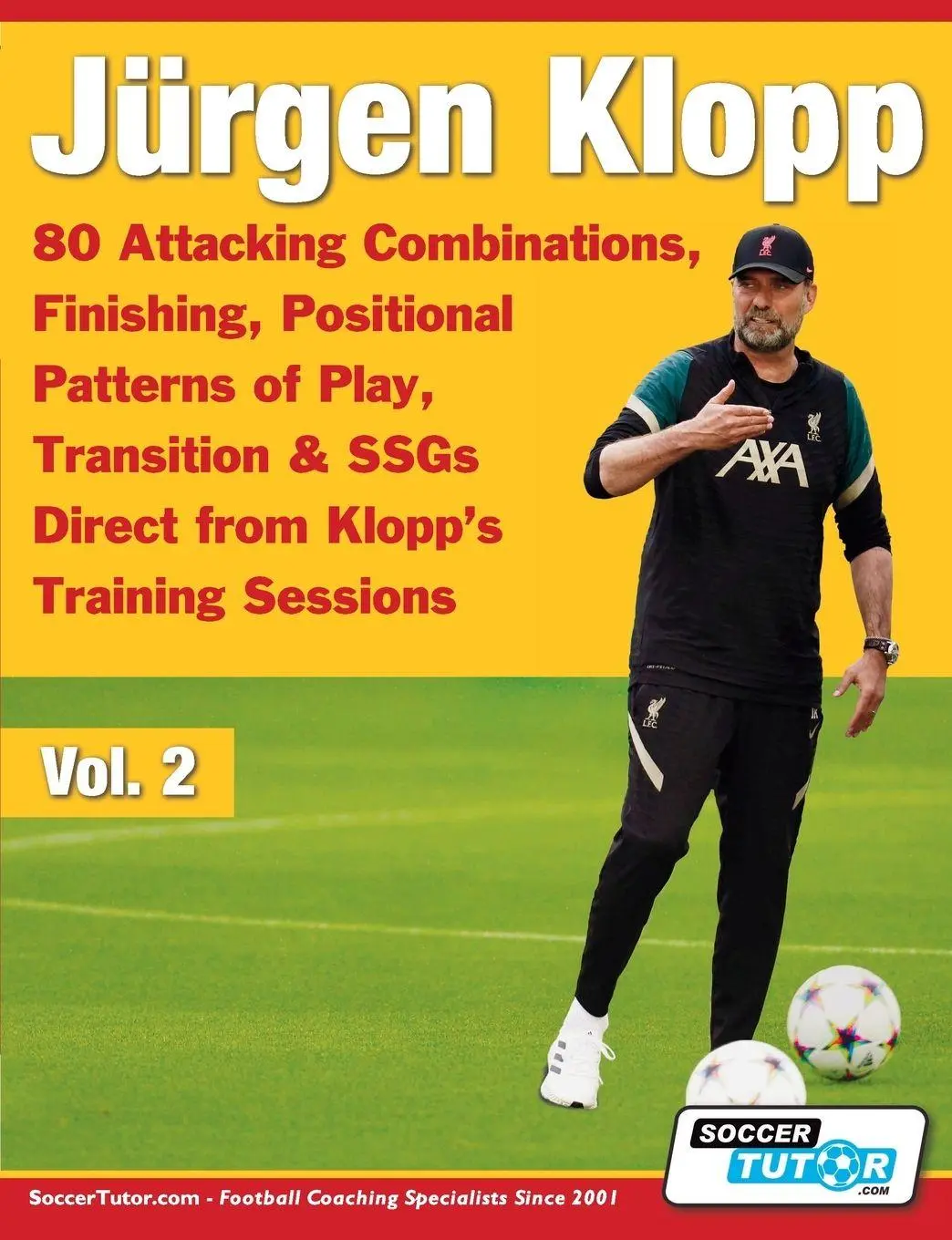 Cover: 9781910491614 | Jürgen Klopp - 80 Attacking Combinations, Finishing, Positional...