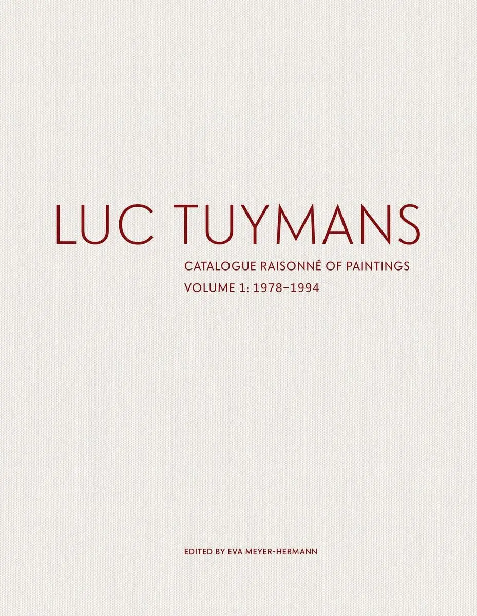 Cover: 9781941701614 | Luc Tuymans: Catalogue Raisonne of Paintings Volume I: 1978-1994