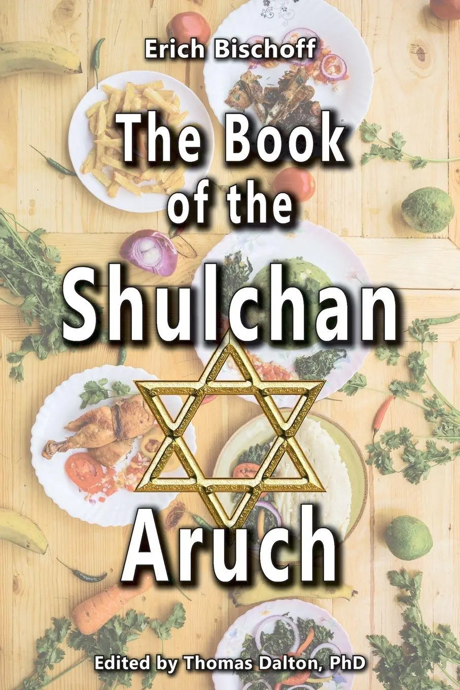 Cover: 9781971021614 | The Book of the Shulchan Aruch | Erich Bischoff | Taschenbuch | 2026