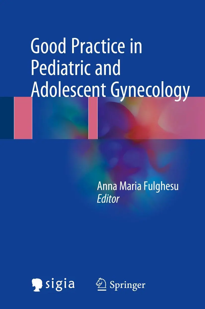 Cover: 9783319571614 | Good Practice in Pediatric and Adolescent Gynecology | Fulghesu | Buch