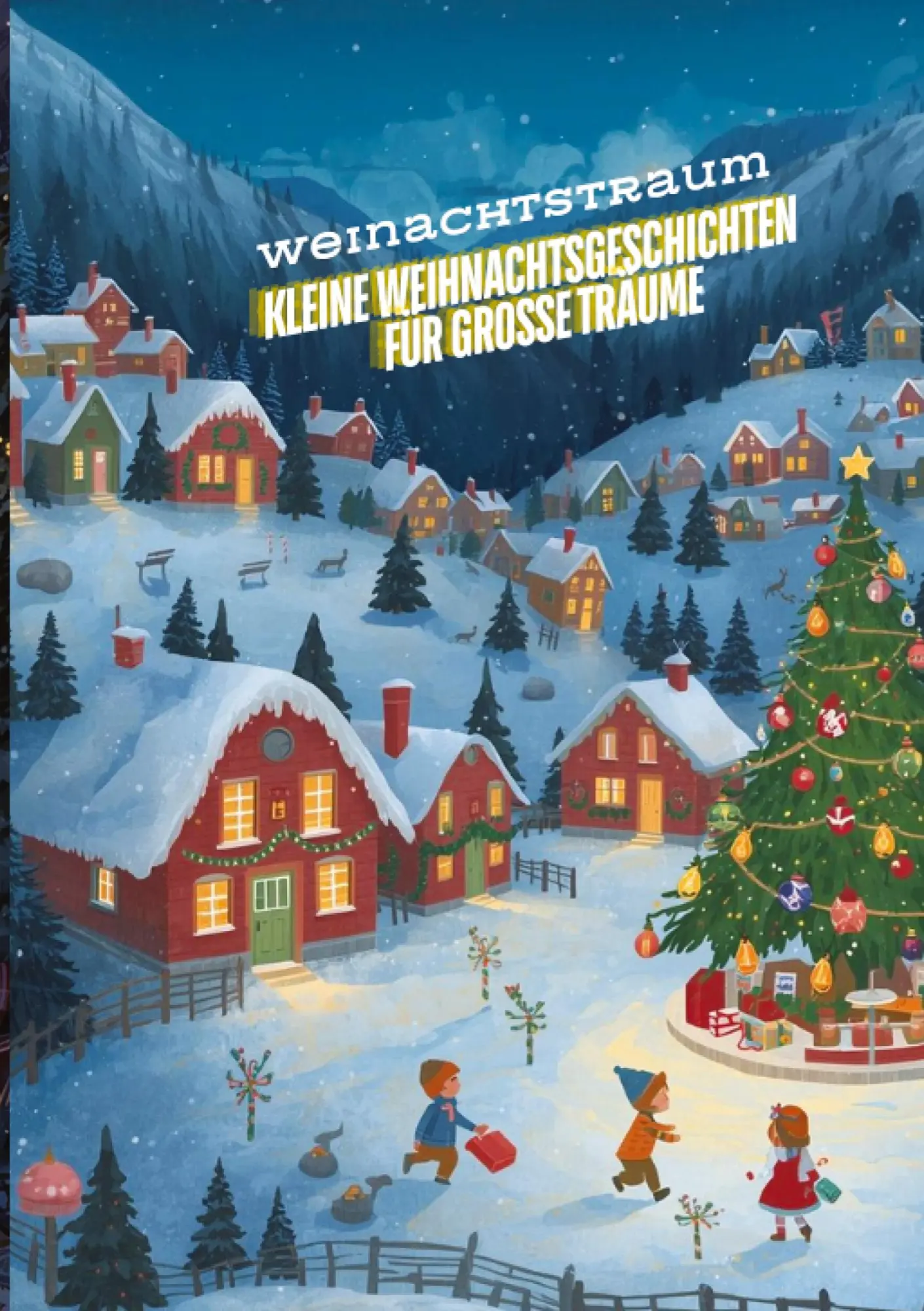 Cover: 9783384751614 | Kleine Weihnachtsgeschichten für große Träume: Die beliebtesten...