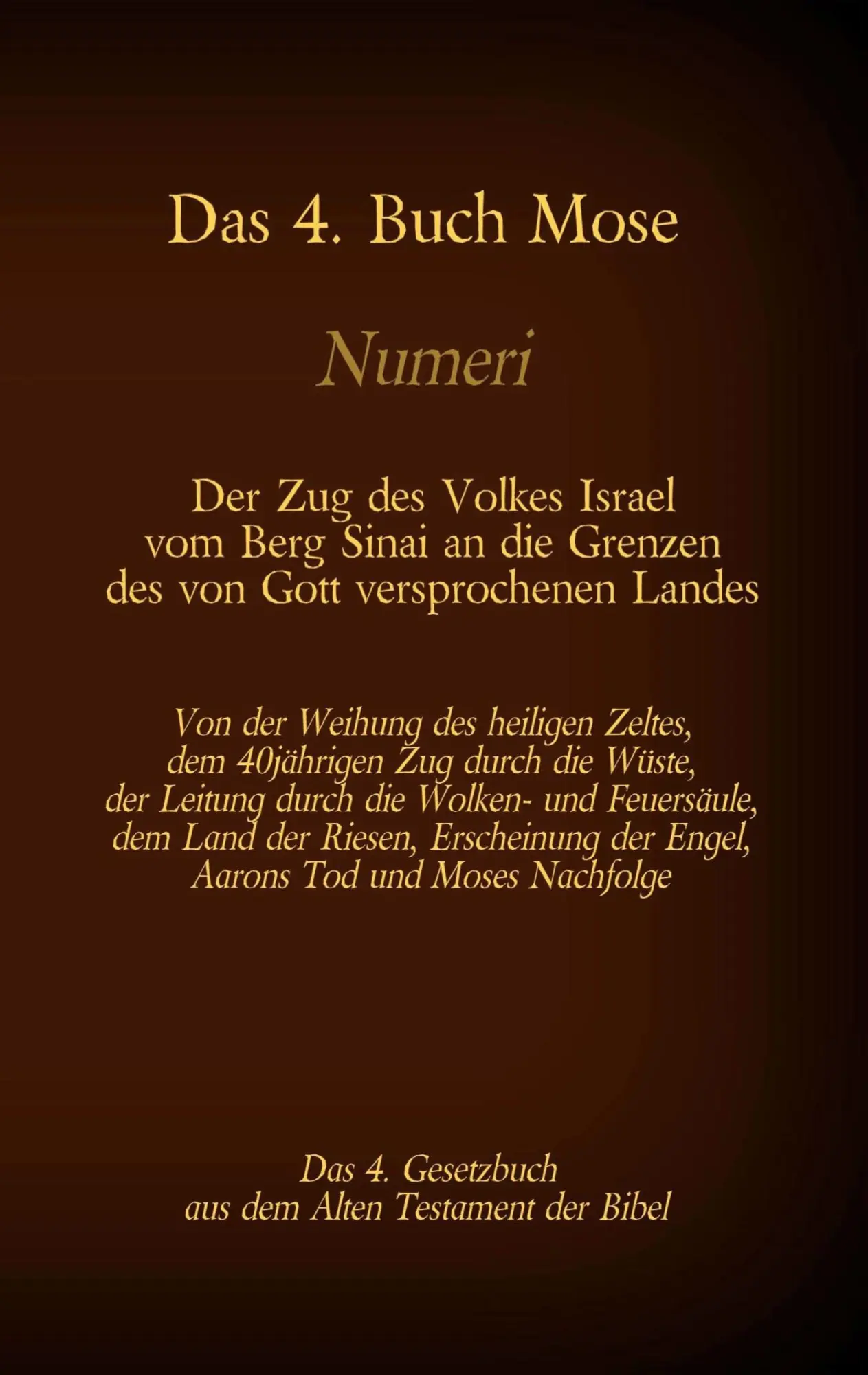 Cover: 9783740771614 | Das 4. Buch Mose, Numeri, Das 4. Gesetzbuch aus der der Bibel, Der...