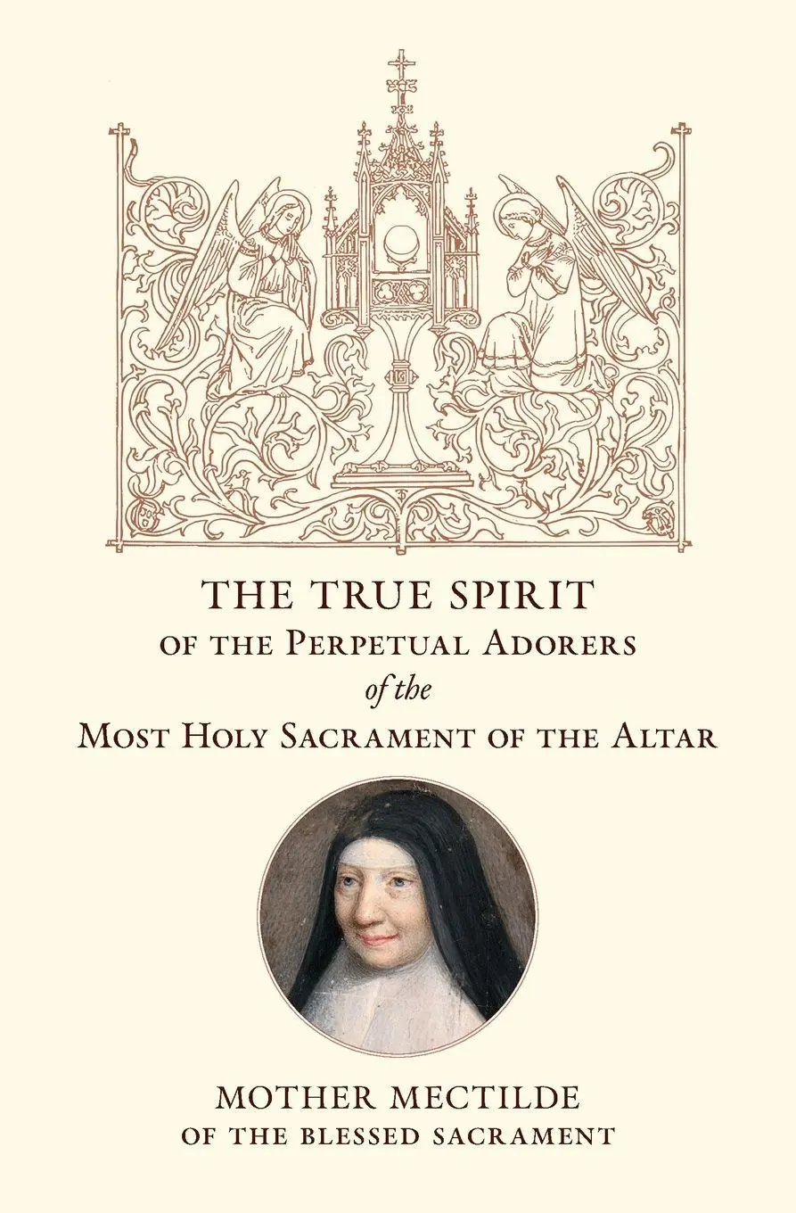 Cover: 9798892801614 | The True Spirit of the Perpetual Adorers of the Most Holy Sacrament...