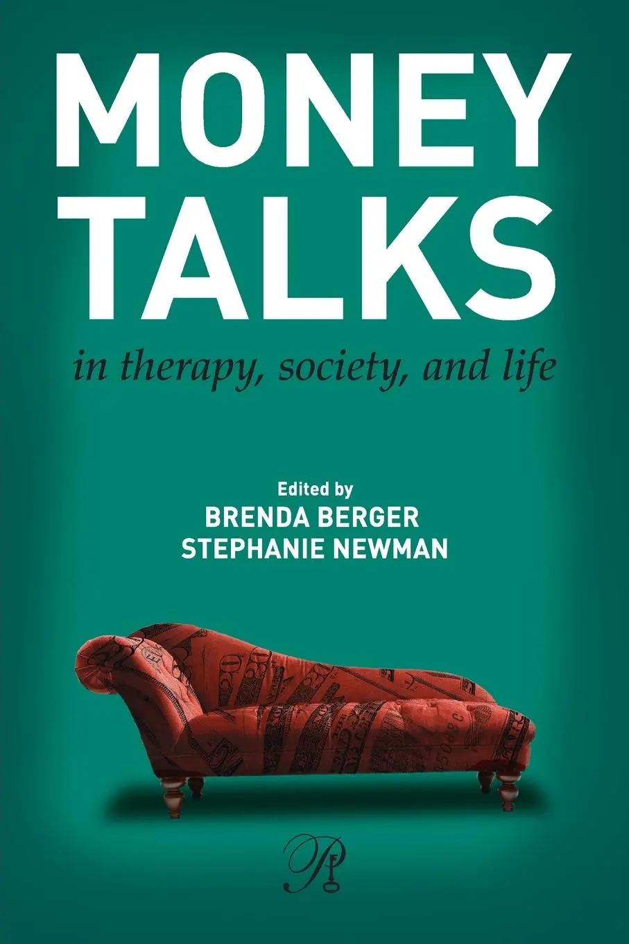 Cover: 9780415891714 | Money Talks | in Therapy, Society, and Life | Brenda Berger (u. a.)