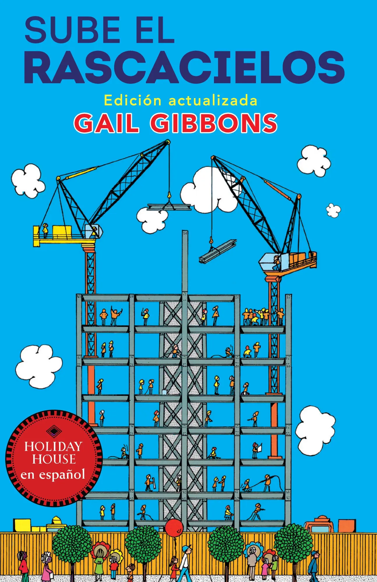 Cover: 9780823461714 | Sube El Rascacielos | Gail Gibbons | Taschenbuch | Spanisch | 2026