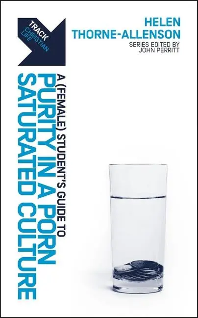 Cover: 9781527111714 | Track: A (Female) Student's Guide to Purity in a Porn-Saturated...
