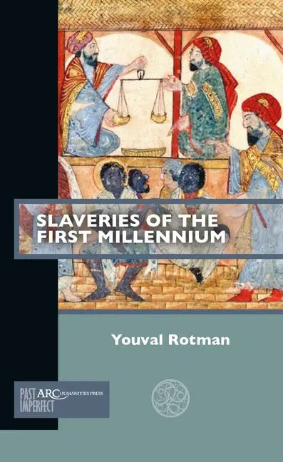 Cover: 9781641891714 | Slaveries of the First Millennium | Youval Rotman | Taschenbuch | 2021