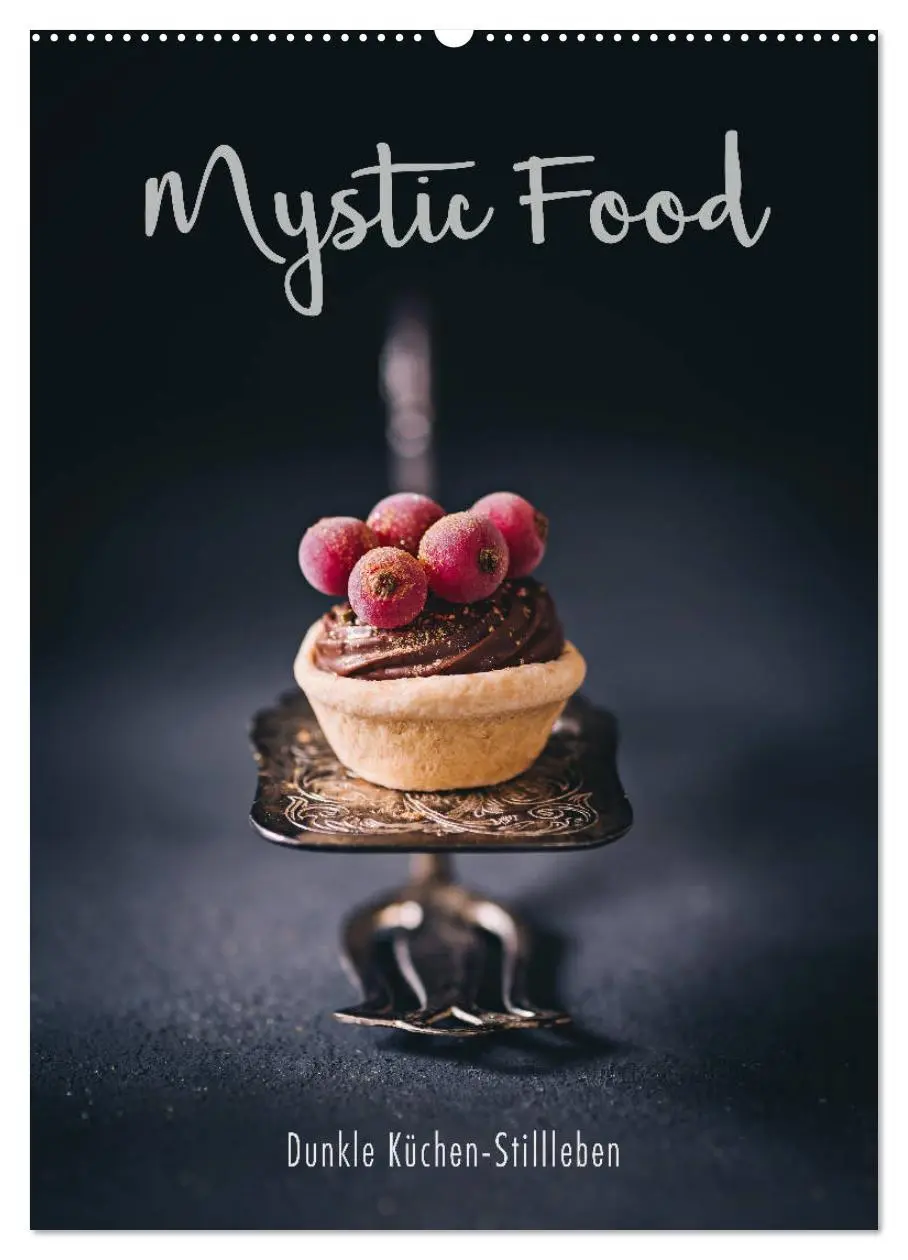 Cover: 9783516401714 | Mystic Food Dunkle Küchen-Stillleben (Wandkalender 2026 DIN A2...