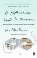 Cover: 9780140251814 | A Mathematician Reads the Newspaper | John Allen Paulos | Taschenbuch