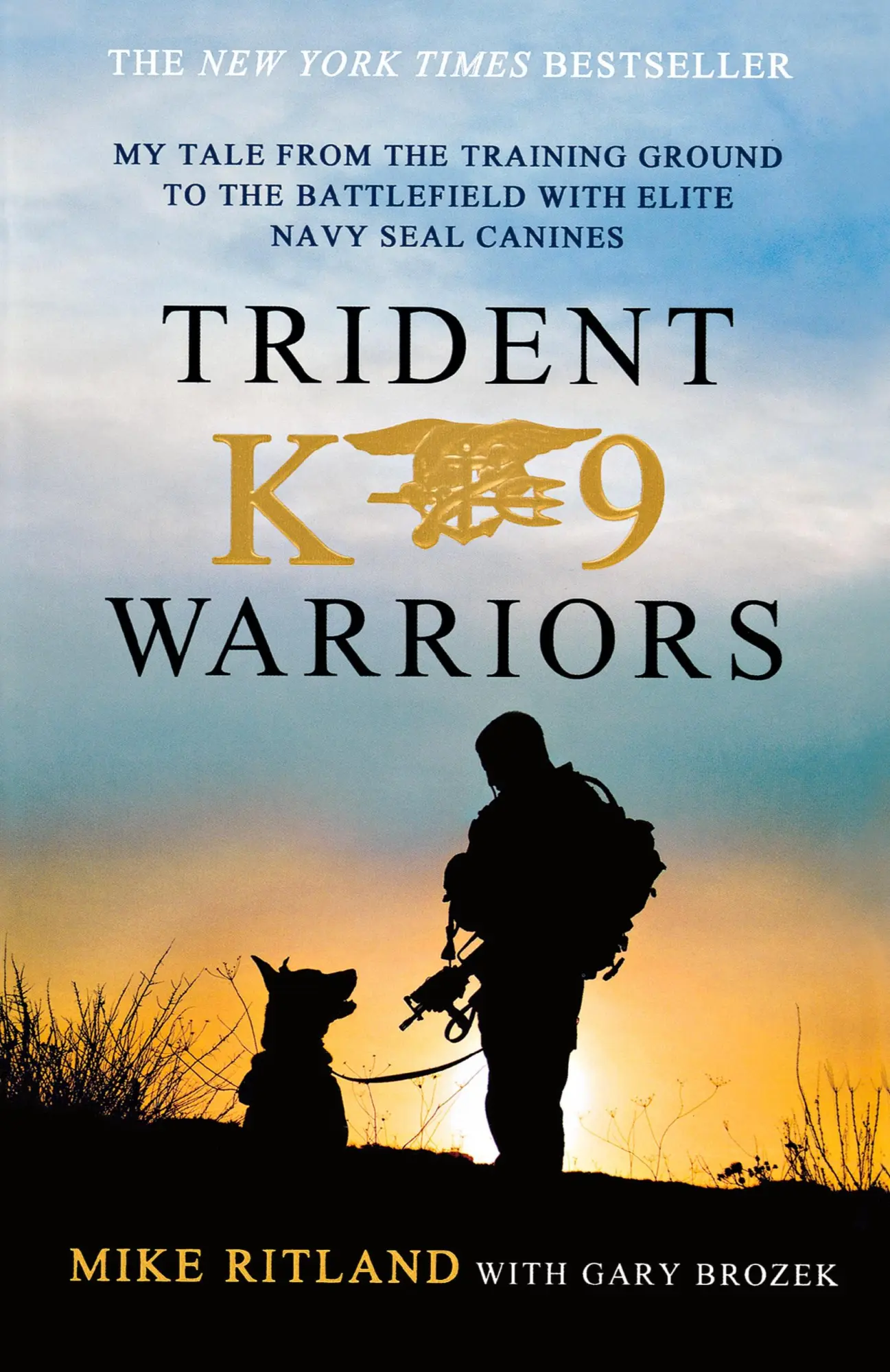 Cover: 9781250041814 | Trident K9 Warriors | Michael Ritland | Taschenbuch | Englisch | 2014