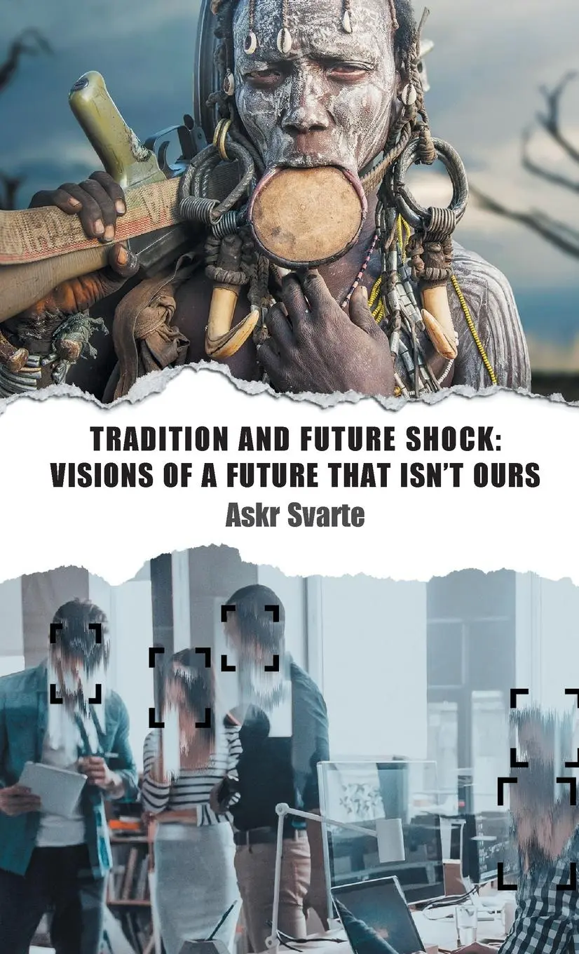 Cover: 9781952671814 | Tradition and Future Shock | Visions of a Future that Isn't Ours