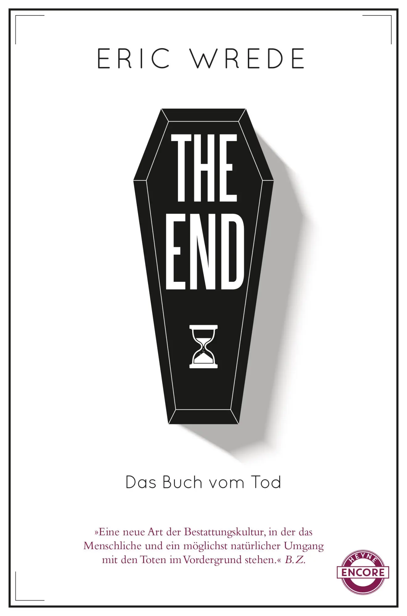 Cover: 9783453271814 | The End | Das Buch vom Tod | Eric Wrede | Taschenbuch | 192 S. | 2018
