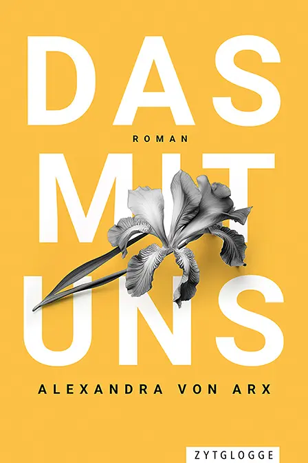 Cover: 9783729651814 | Das mit uns | Alexandra von Arx | Buch | 152 S. | Deutsch | 2025