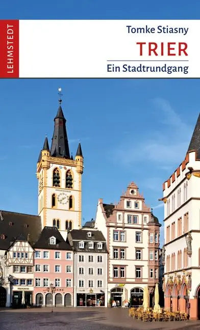 Cover: 9783957971814 | Trier | Ein Stadtrundgang | Tomke Stiasny | Taschenbuch | 64 S. | 2025