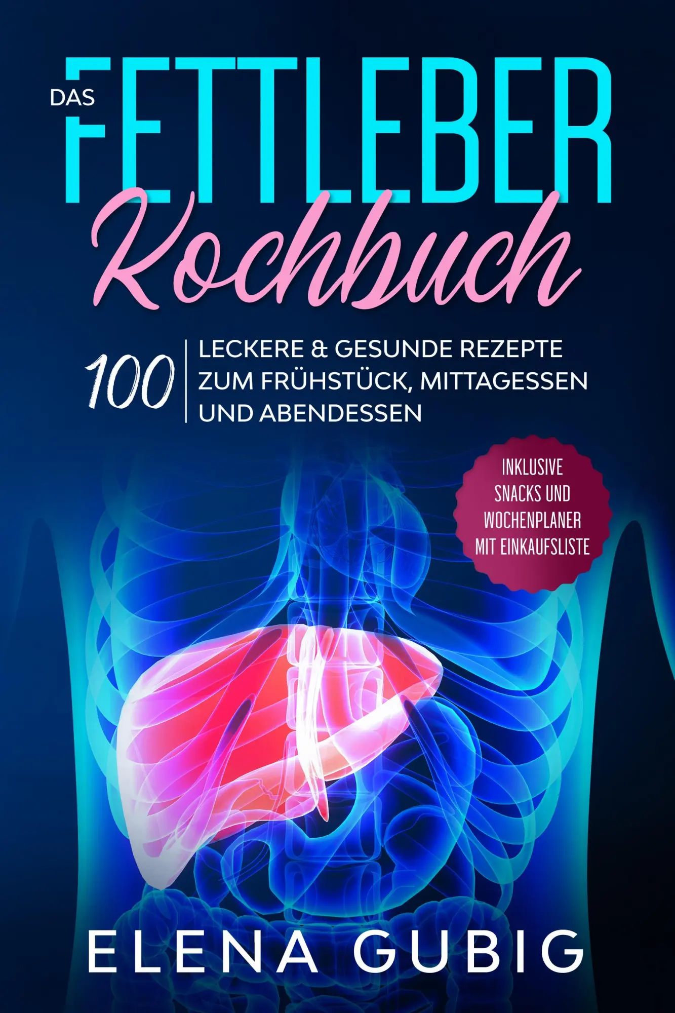 Cover: 9783989101814 | Das Fettleber Kochbuch: 100 leckere &amp; gesunde Rezepte zum...