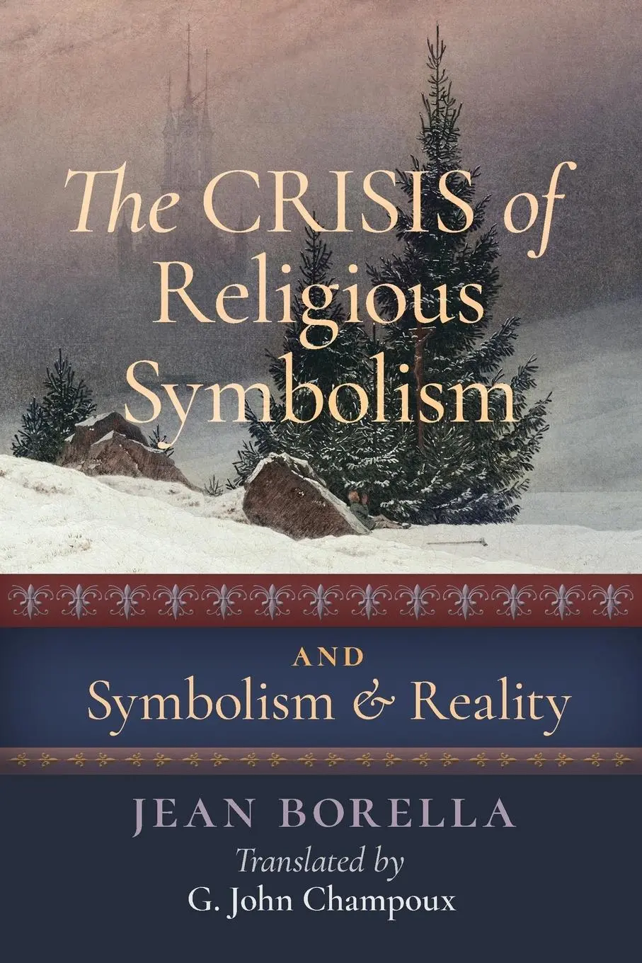 Cover: 9781621381914 | The Crisis of Religious Symbolism &amp; Symbolism and Reality | Borella