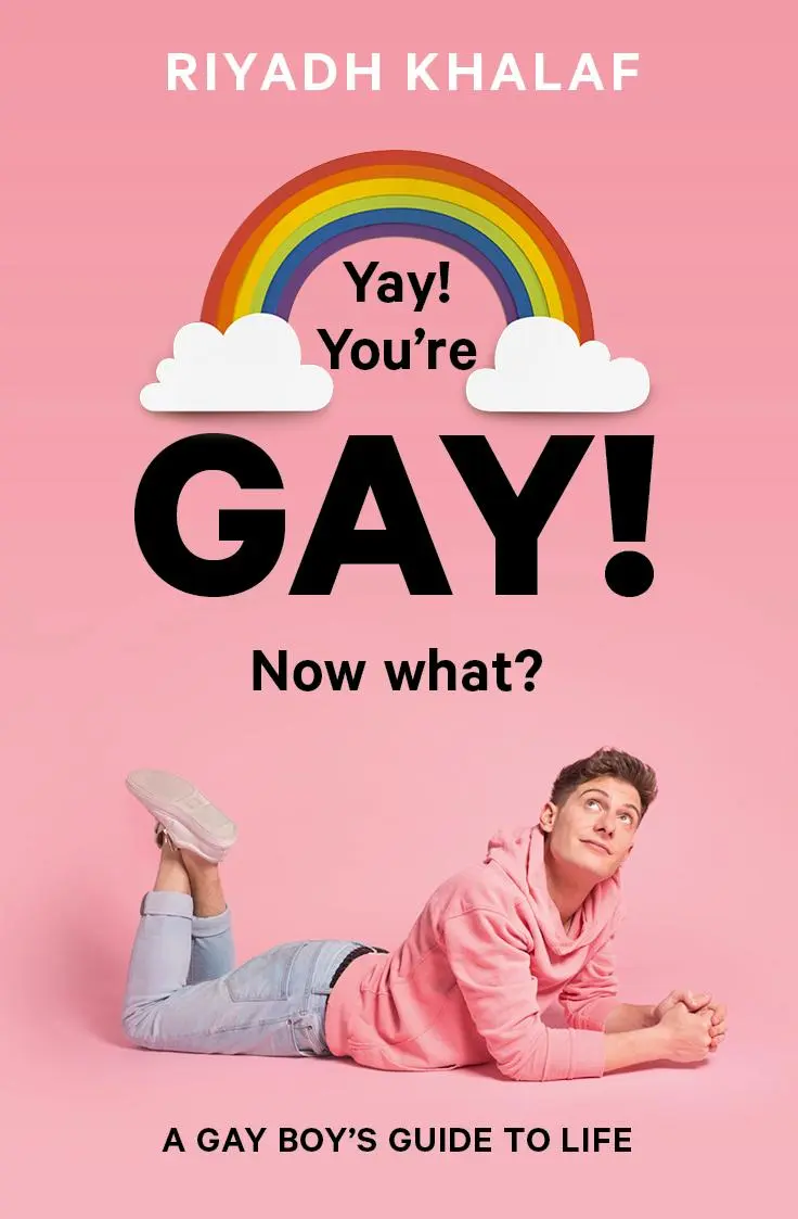 Cover: 9781786031914 | Yay! You're Gay! Now What? | A Gay Boy's Guide to Life | Riyadh Khalaf