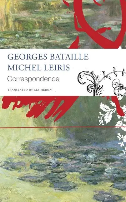 Cover: 9781803091914 | Correspondence - Georges Bataille and Michel Leiris | Bataille (u. a.)