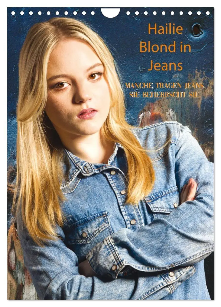 Cover: 9783516791914 | Hailie - Blond in Jeans (Wandkalender 2027 DIN A4 hoch), CALVENDO...